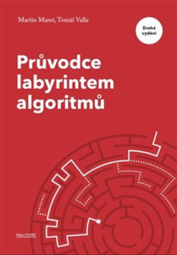 Průvodce labyrintem algoritmů (Martin Mareš; Tomáš Valla)