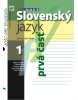 Nový Slovenský jazyk pre SŠ 1. ročník - Zošit pre študenta 1. časť (1. akosť) (M. Caltíková, Ľ. Lábaj, Z. Lauková, A. Polakovičová, Ľ. Štarková)