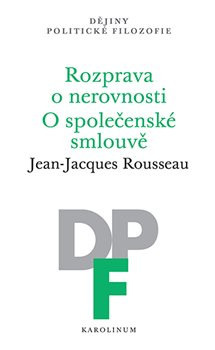 Rozprava o nerovnosti. O společenské smlouvě (Jean-Jacques Rousseau)