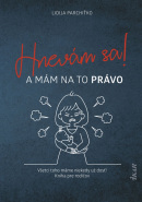 Hnevám sa! A mám na to právo! (Lidija Parchiťko)