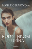 Pod slnkom Turína (Ivana Dobrakovová)