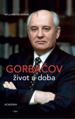 Gorbačov. Život a doba (William Taubman)