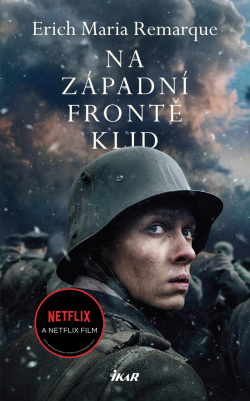 Na západní frontě klid (Erich Maria Remarque)