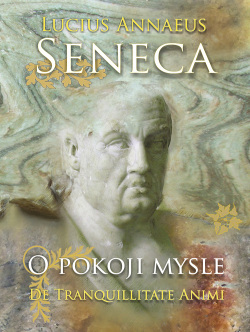 O pokoji mysle (Lucius Annaeus Seneca)