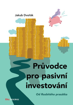 Průvodce pro pasivní investování (Dvořák Jakub)