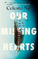 Our Missing Hearts (Celeste Ng)