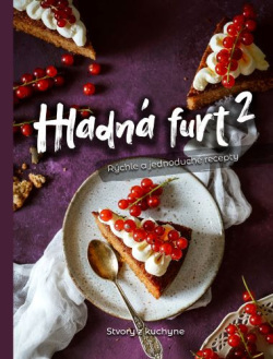 Hladná furt 2 – Rýchle a jednoduché recepty (Martina Dorkinová, Stvory z kuchyne)