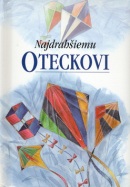 Najdrahšiemu oteckovi (Helen Exley)