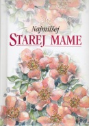 Najmilšej starej mame (Helen Exley)