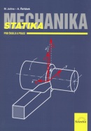 Mechanika Statika pro školu a praxi (Miloslav Julina; Antonín Řeřábek)