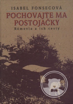 Pochovajte ma postojačky (Isabel Fonsecová)