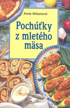 Pochúťky z mletého mäsa (Anne Wilsonová)