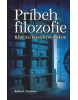 Príbeh filozofie - Kľúč ku klasickým dielam (Robert Zimmer)