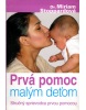 Prvá pomoc malým deťom (Miriam Stoppardová)