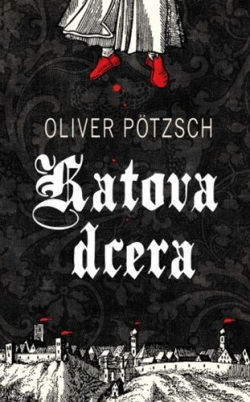 Katova dcera (Oliver Pötzsch)