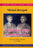 Poodkryté tváře římského práva (Michal Skřejpek)