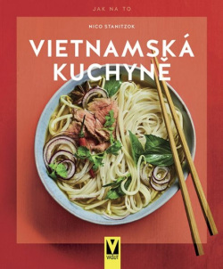 Vietnamská kuchyně (Nico Stanitzok)