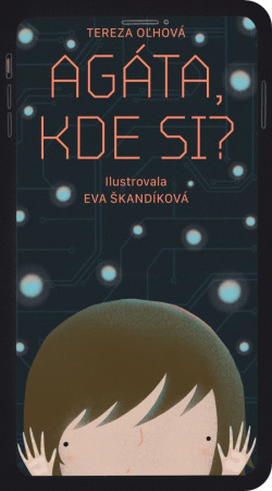 Agáta, kde si? (Tereza Oľhová)