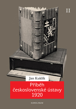 Příběh československé ústavy 1920 II Ústava a její proměny vmeziválečném období (Jan Kuklík)