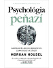 Psychológia peňazí (Morgan Housel)