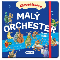 Chrobáčikovo - Malý orchester (Tony Wolf)