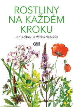 Rostliny na každém kroku (Václav Větvička, Jiří Kolbek)