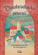 Vinohradnícke povesti (Dobroslava Luknárová, Zuzana Kuglerová)