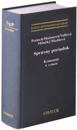 Správny poriadok. Komentár. 4. vydanie (Peter Potásch; Janka Hašanová; Jana Vallová; Jozef Milučký; Daniela Medžová)