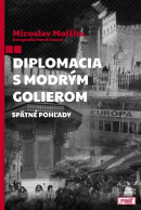 Diplomacia s modrým golierom (Miroslav Mojžita)