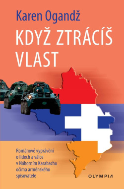 Když ztrácíš vlast (Karen Ogandž)