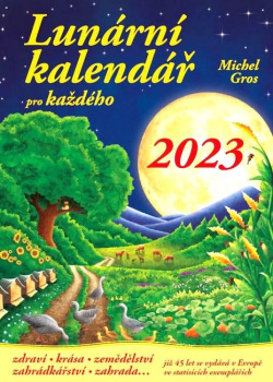 Lunární kalendář pro každého 2023 (Michel Gros)