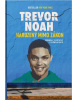 Narozený mimo zákon - Příběhy z dětství v Jižní Africe (Trevor Noah)