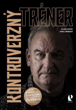 Kontroverzný tréner (Vladimír Goffa , Juraj Berzedi)