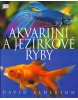 Akvarijní a jezírkové ryby (David Alderton)