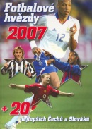 Fotbalové hvězdy 2007 (Kolektív)