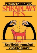 Smradlavý pes (Martin Komárek)