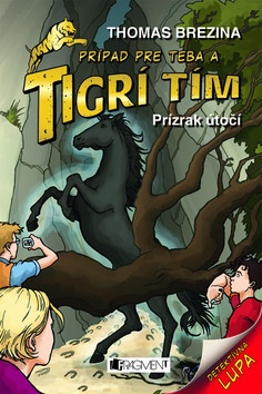 Tigrí tím – Prízrak útočí (Thomas Brezina; Naomi Fearnová)