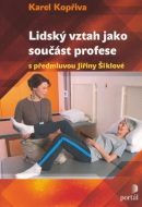 Lidský vztah jako součást profese (Karel Kopřiva)