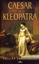 Caesar a Kleopatra (Philipp Vandenberg)