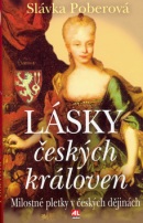 Lásky českých královen (Slávka Poberová)