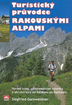 Turistický průvodce rakouskými Alpami (Siegfried Garnweidner)