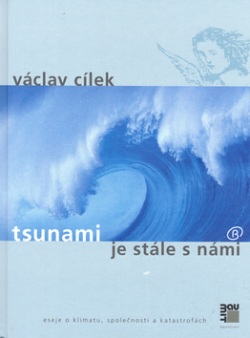 Tsunami je stále s námi (Václav Cílek)