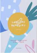 Lahodný Benedikt (Denisa Stránská)