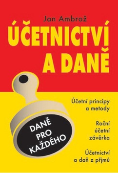 Účetnictví a daně (Jan Ambrož)