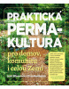 Praktická permakultura (Jessi Bloomová; Dave Boehnlein)