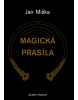 Magická prasíla (Richard N. Bolles)