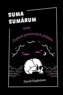 Suma sumárum (David Eagleman)