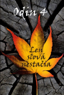 Odin 4 - Len slová nestačia (Odin)