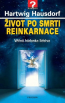 Život po smrti Reinkarnace (Hartwig Hausdorf)