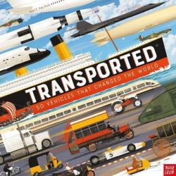 Transported: 50 Vehicles That Changed the World (Matt Ralphs)